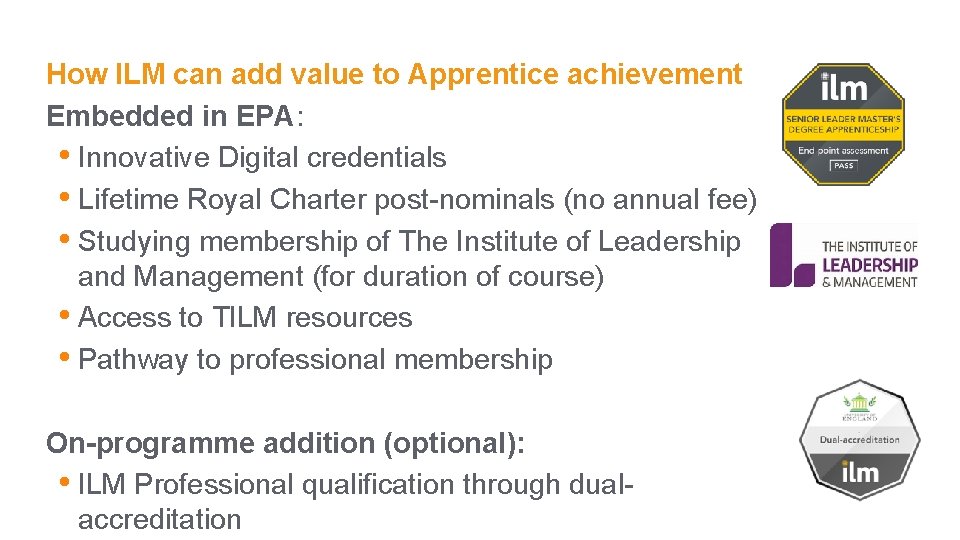 How ILM can add value to Apprentice achievement Embedded in EPA: • Innovative How ILM can add value to Apprentice achievement Embedded in EPA: • Innovative