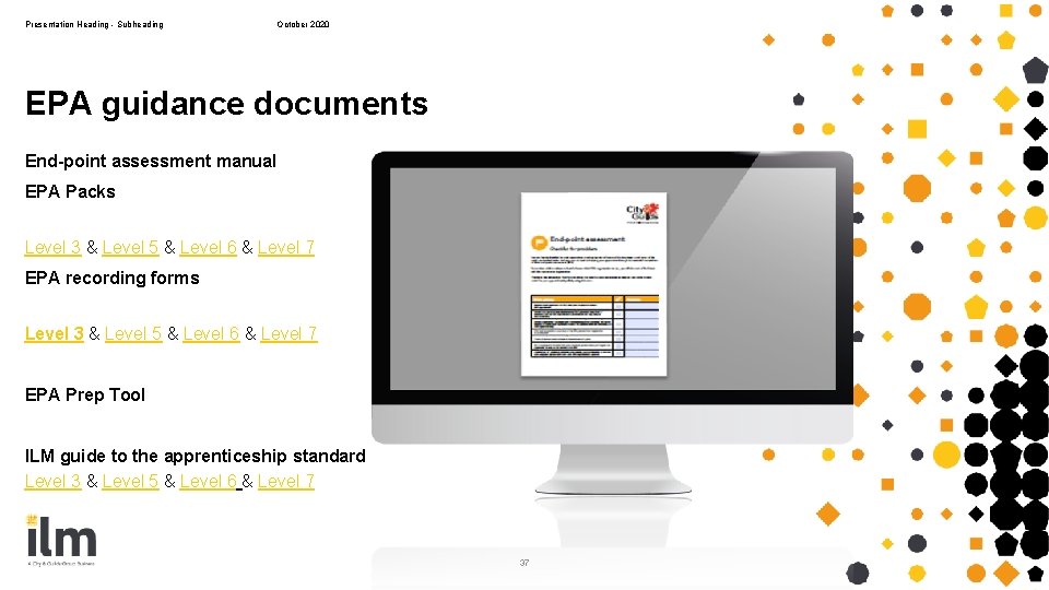 Presentation Heading - Subheading October 2020 EPA guidance documents End-point assessment manual EPA Packs Presentation Heading - Subheading October 2020 EPA guidance documents End-point assessment manual EPA Packs
