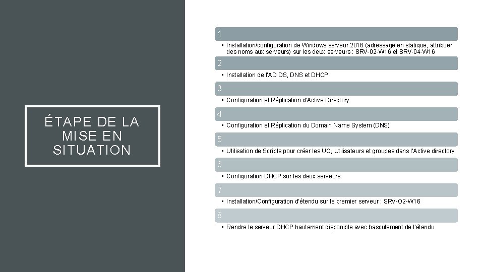 1 • Installation/configuration de Windows serveur 2016 (adressage en statique, attribuer des noms aux 1 • Installation/configuration de Windows serveur 2016 (adressage en statique, attribuer des noms aux