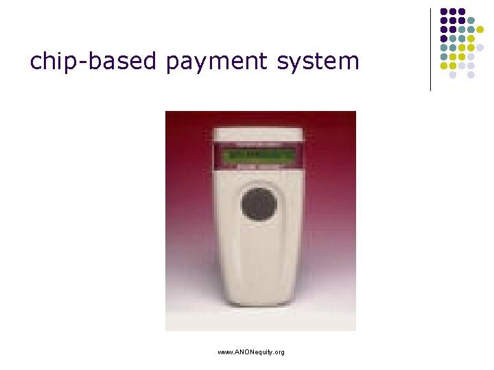 chip-based payment system www. ANONequity. org 