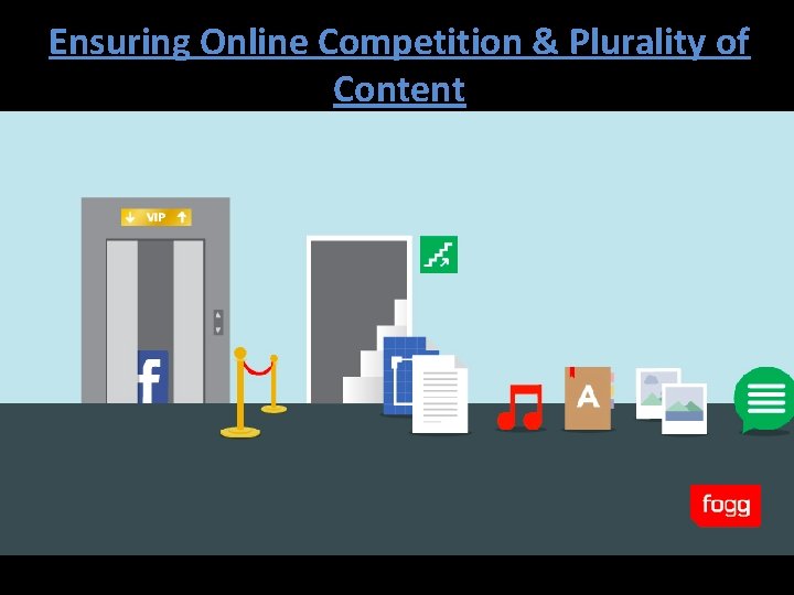 Ensuring Online Competition & Plurality of Content 