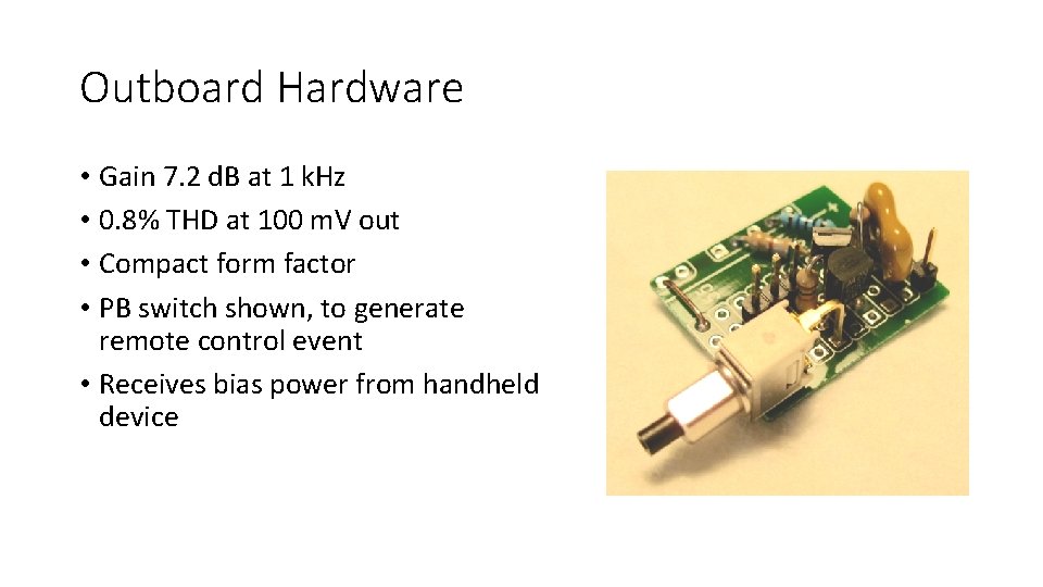 Outboard Hardware • Gain 7. 2 d. B at 1 k. Hz • 0. Outboard Hardware • Gain 7. 2 d. B at 1 k. Hz • 0.