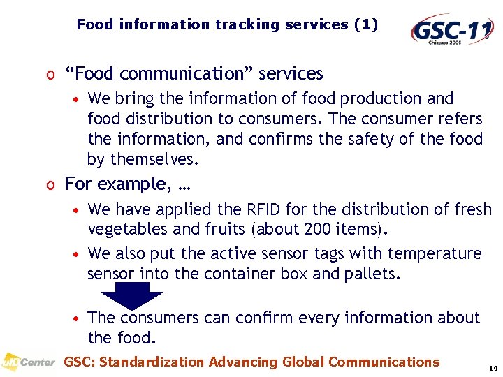 Food information tracking services (1) o “Food communication” services • We bring the information