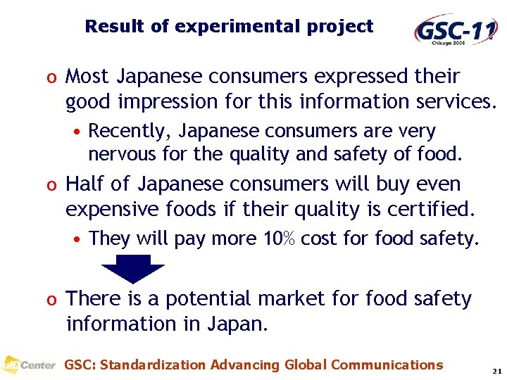 Result of experimental project o Most Japanese consumers expressed their good impression for this