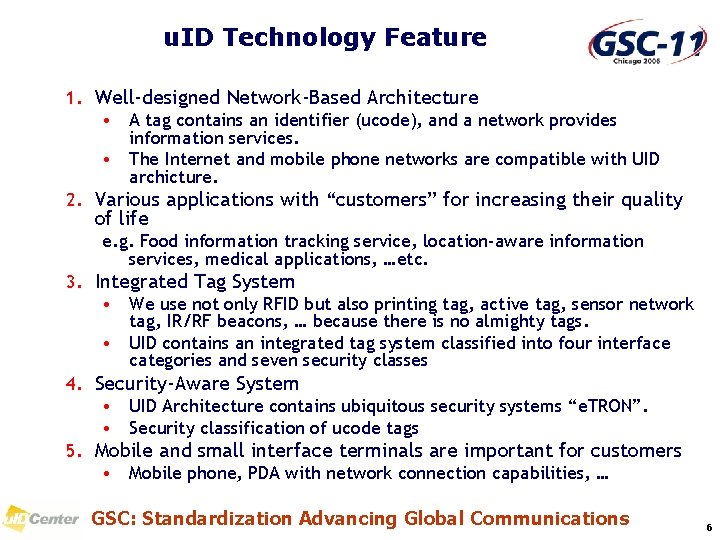 u. ID Technology Feature 1. Well-designed Network-Based Architecture • A tag contains an identifier