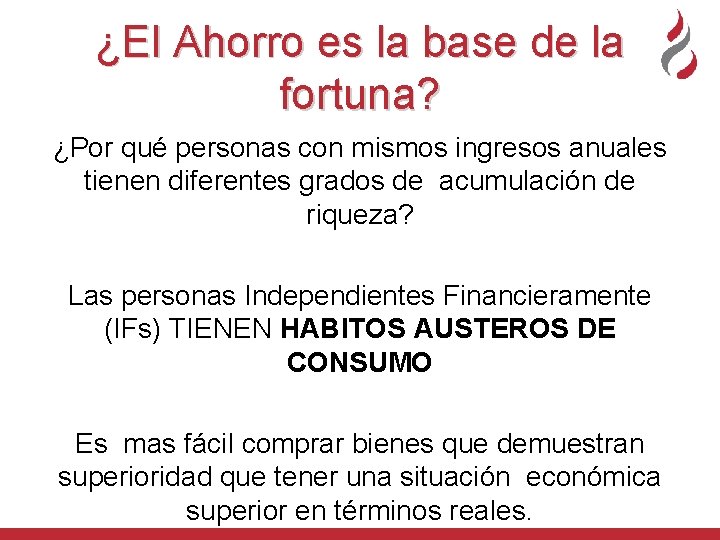 ¿El Ahorro es la base de la fortuna? ¿Por qué personas con mismos ingresos