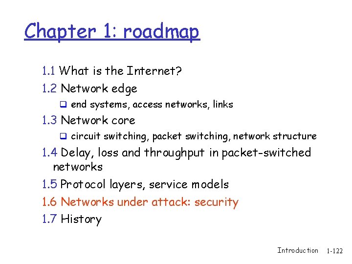 Chapter 1: roadmap 1. 1 What is the Internet? 1. 2 Network edge q