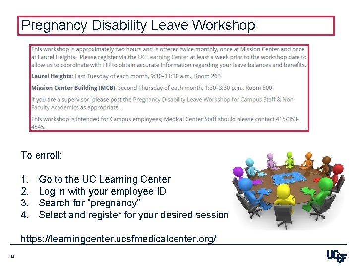 Pregnancy Disability Leave Workshop To enroll: 1. 2. 3. 4. Go to the UC