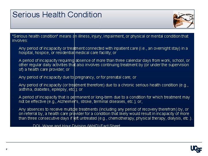 Serious Health Condition "Serious health condition" means an illness, injury, impairment, or physical or
