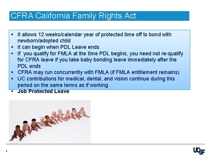 CFRA California Family Rights Act § It allows 12 weeks/calendar year of protected time