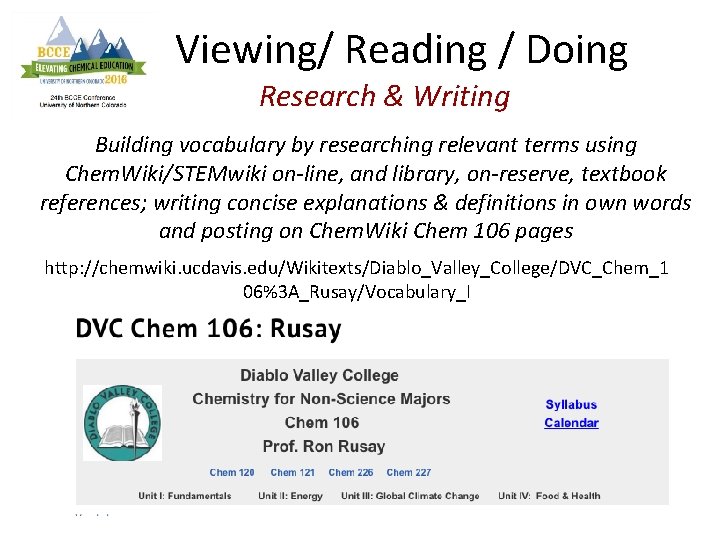 Viewing/ Reading / Doing Research & Writing Building vocabulary by researching relevant terms using