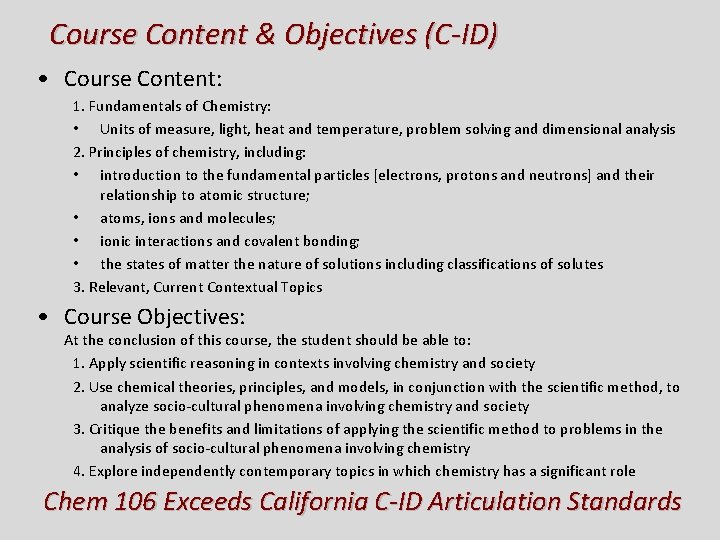 Course Content & Objectives (C-ID) • Course Content: 1. Fundamentals of Chemistry: • Units