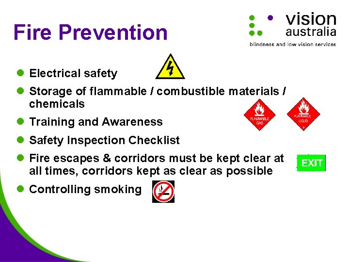 Fire Prevention l Electrical safety l Storage of flammable / combustible materials / chemicals