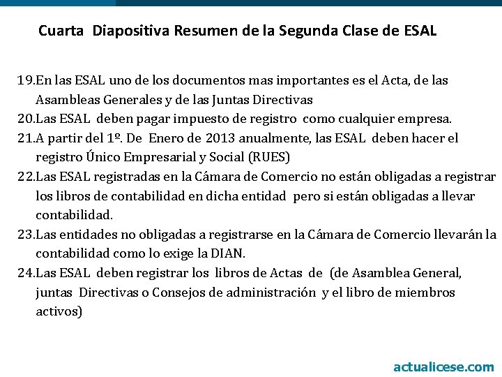 Cuarta Diapositiva Resumen de la Segunda Clase de ESAL 19. En las ESAL uno