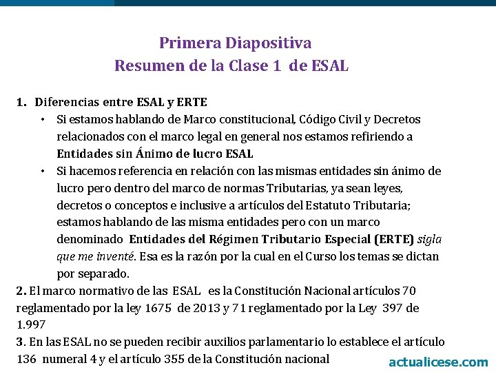 Primera Diapositiva Resumen de la Clase 1 de ESAL 1. Diferencias entre ESAL y