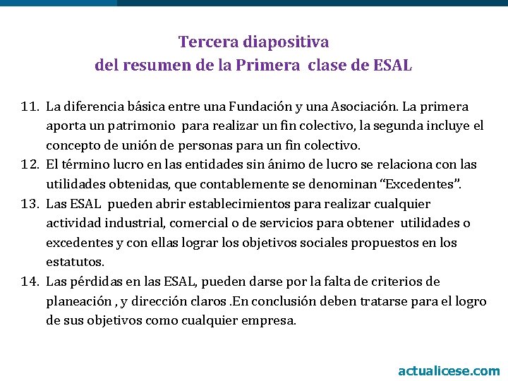 Tercera diapositiva del resumen de la Primera clase de ESAL 11. La diferencia básica