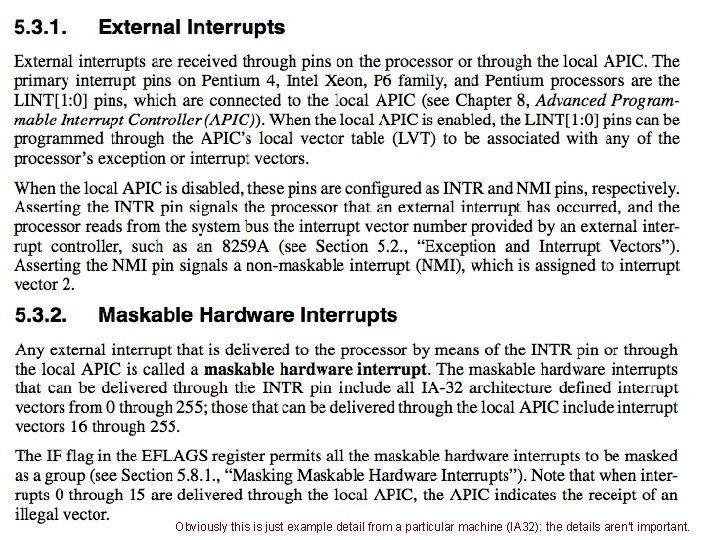 Obviously this is just example detail from a particular machine (IA 32): the details
