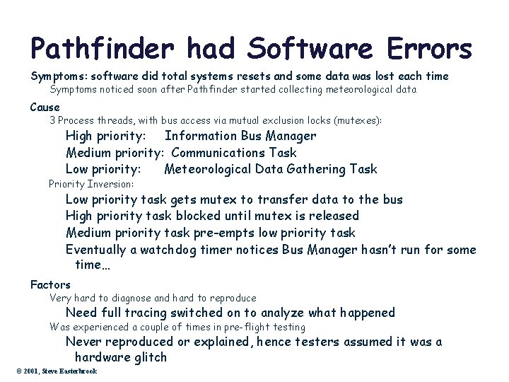 Pathfinder had Software Errors Symptoms: software did total systems resets and some data was