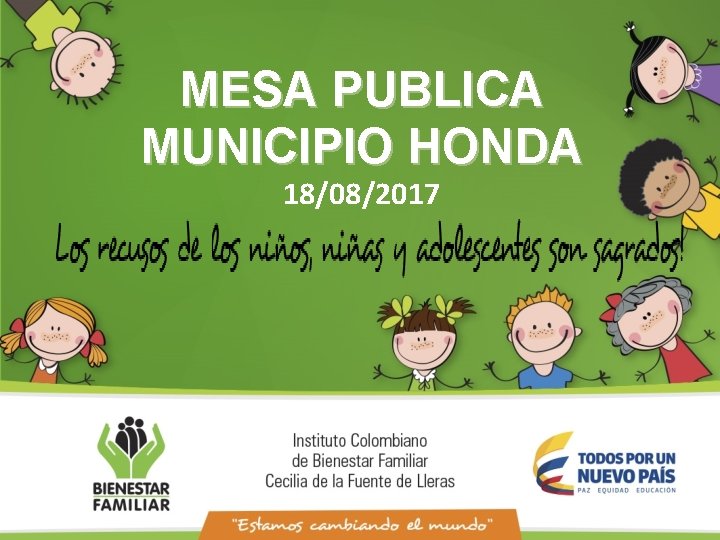 MESA PUBLICA MUNICIPIO HONDA 18/08/2017 