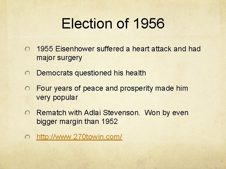 Election of 1956 1955 Eisenhower suffered a heart attack and had major surgery Democrats