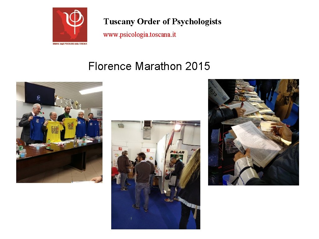 Tuscany Order of Psychologists www. psicologia. toscana. it Florence Marathon 2015 