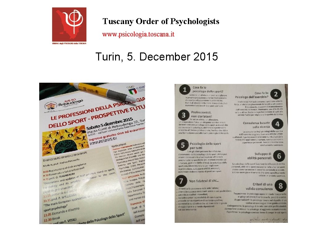 Tuscany Order of Psychologists www. psicologia. toscana. it Turin, 5. December 2015 