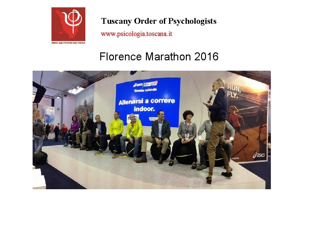 Tuscany Order of Psychologists www. psicologia. toscana. it Florence Marathon 2016 