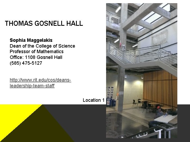 THOMAS GOSNELL HALL Sophia Maggelakis Dean of the College of Science Professor of Mathematics