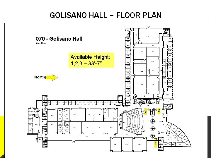 GOLISANO HALL – FLOOR PLAN Available Height: 1, 2, 3 – 33’-7” 