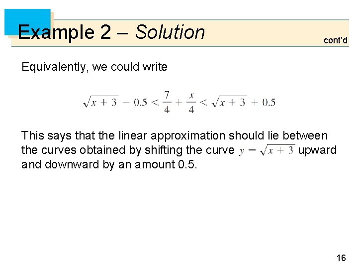 Example 2 – Solution cont’d Equivalently, we could write This says that the linear