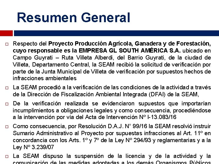 Resumen General Respecto del Proyecto Producción Agrícola, Ganadera y de Forestación, cuyo responsable es