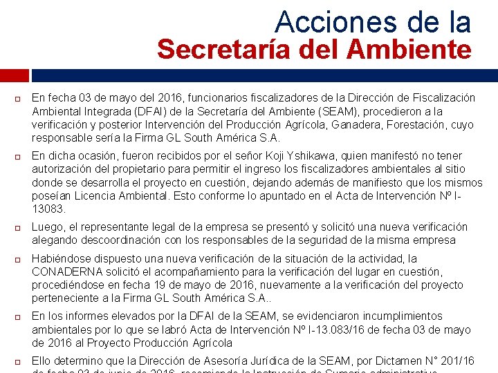 Acciones de la Secretaría del Ambiente En fecha 03 de mayo del 2016, funcionarios