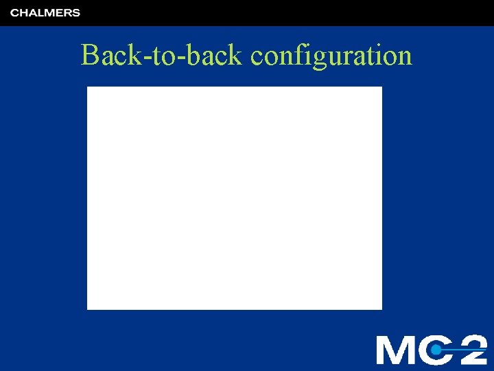 Back-to-back configuration 