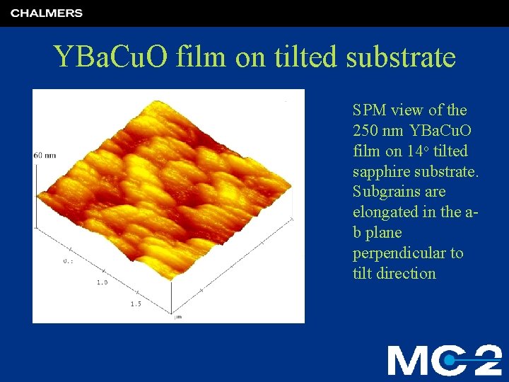 YBa. Cu. O film on tilted substrate SPM view of the 250 nm YBa.