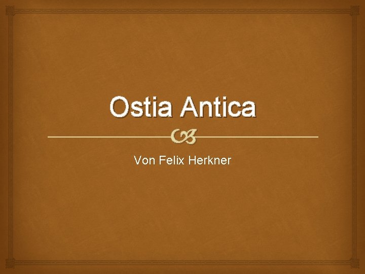 Ostia Antica Von Felix Herkner 