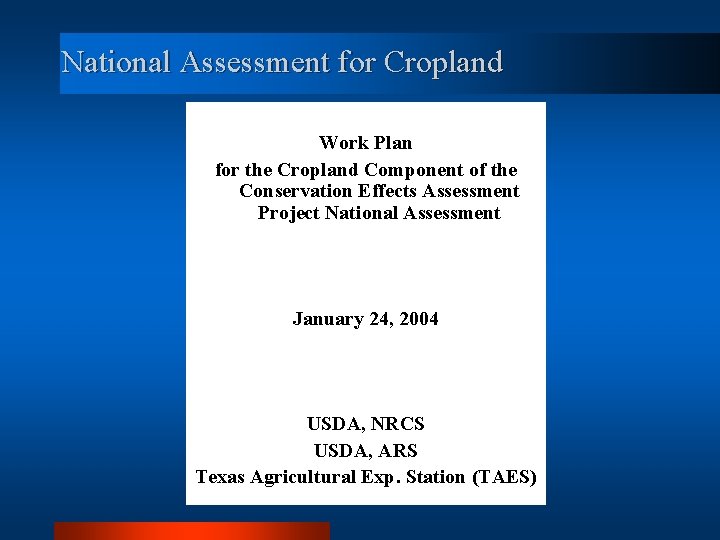 National Assessment for Cropland Work Plan for the Cropland Component of the Conservation Effects