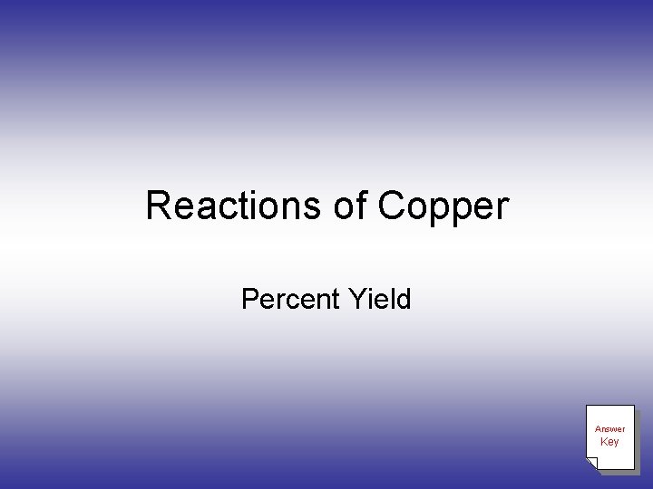 Reactions of Copper Percent Yield Answer Key 