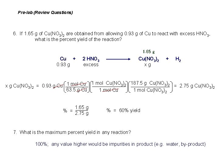 Pre-lab (Review Questions) 6. If 1. 65 g of Cu(NO 3)2 are obtained from