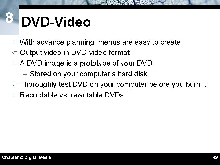 8 DVD-Video ï With advance planning, menus are easy to create ï Output video 8 DVD-Video ï With advance planning, menus are easy to create ï Output video