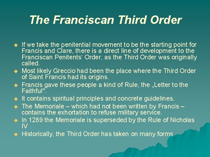 The Franciscan Third Order u u u u If we take the penitential movement