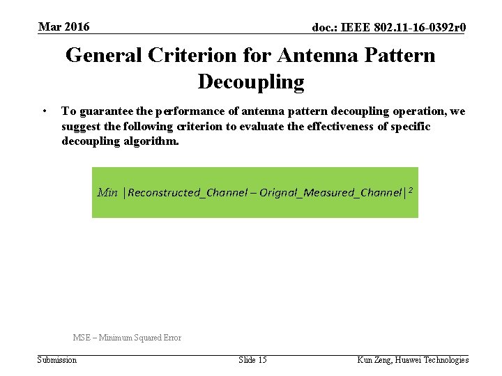 Mar 2016 doc. : IEEE 802. 11 -16 -0392 r 0 General Criterion for