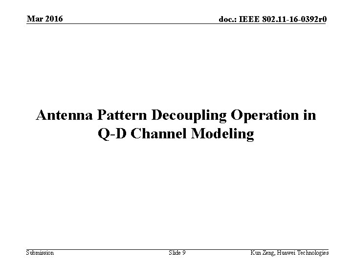 Mar 2016 doc. : IEEE 802. 11 -16 -0392 r 0 Antenna Pattern Decoupling