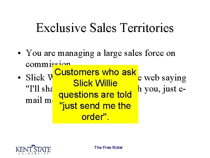 Exclusive Sales Territories • You are managing a large sales force on commission. Customers Exclusive Sales Territories • You are managing a large sales force on commission. Customers