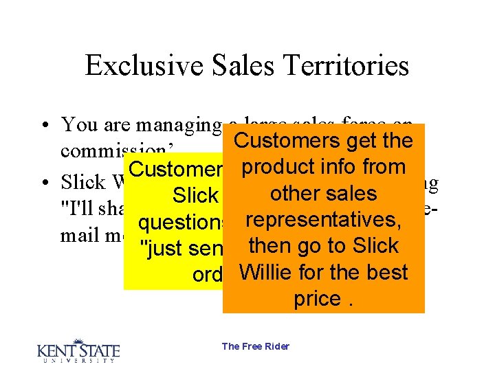 Exclusive Sales Territories • You are managing a large sales force on Customers get Exclusive Sales Territories • You are managing a large sales force on Customers get