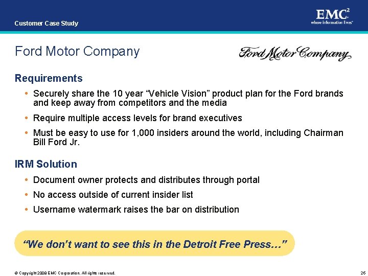 Customer Case Study Ford Motor Company Requirements Securely share the 10 year “Vehicle Vision”