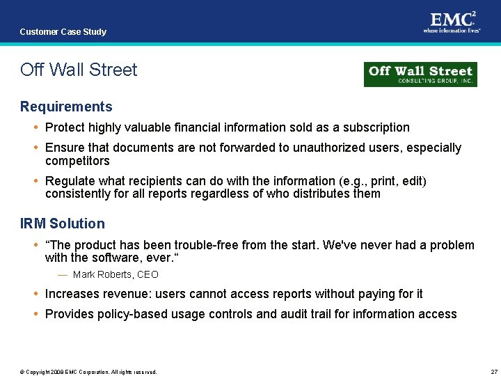 Customer Case Study Off Wall Street Requirements Protect highly valuable financial information sold as