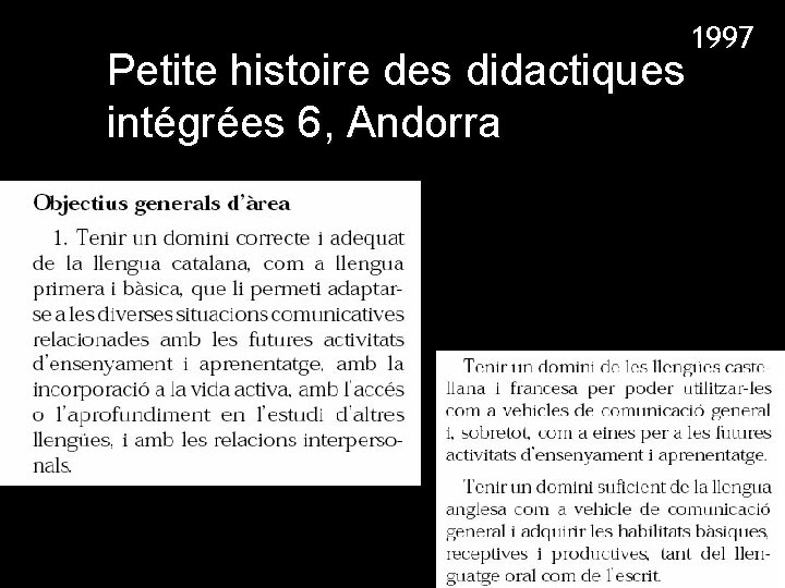 1997 Petite histoire des didactiques intégrées 6, Andorra 1997 Petite histoire des didactiques intégrées 6, Andorra