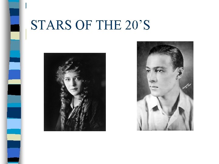 STARS OF THE 20’S 