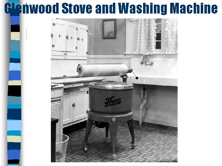 Glenwood Stove and Washing Machine 