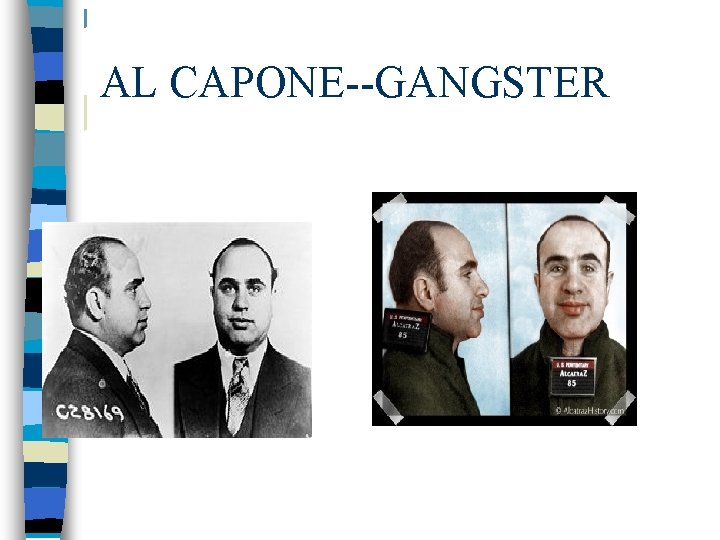 AL CAPONE--GANGSTER 